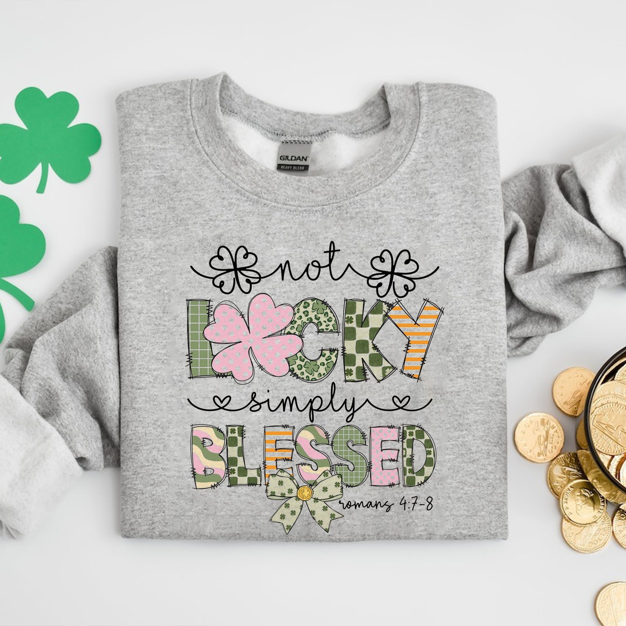 Not Lucky, Simply Blessed Shirt, Bible Verse St Patricks Day Shirt, St Patricks Gift. ILAF31